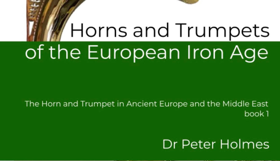 Horns and Trumpets of the European Iron Age