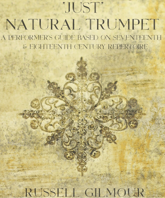 'Just' Natural Trumpet - Russell Gilmour